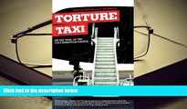 PDF [FREE] DOWNLOAD  Torture Taxi: On the Trail of the CIA s Rendition Flights FOR IPAD