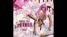 Remy Ma -shETHER (Nicki Minaj Diss)