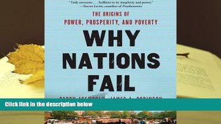 Best Ebook  Why Nations Fail: The Origins of Power, Prosperity, and Poverty  For Online