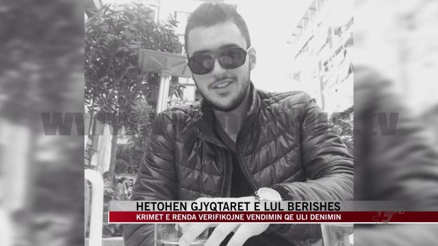 Hetohen gjyqtarët e Lul Berishës - News, Lajme - Vizion Plus