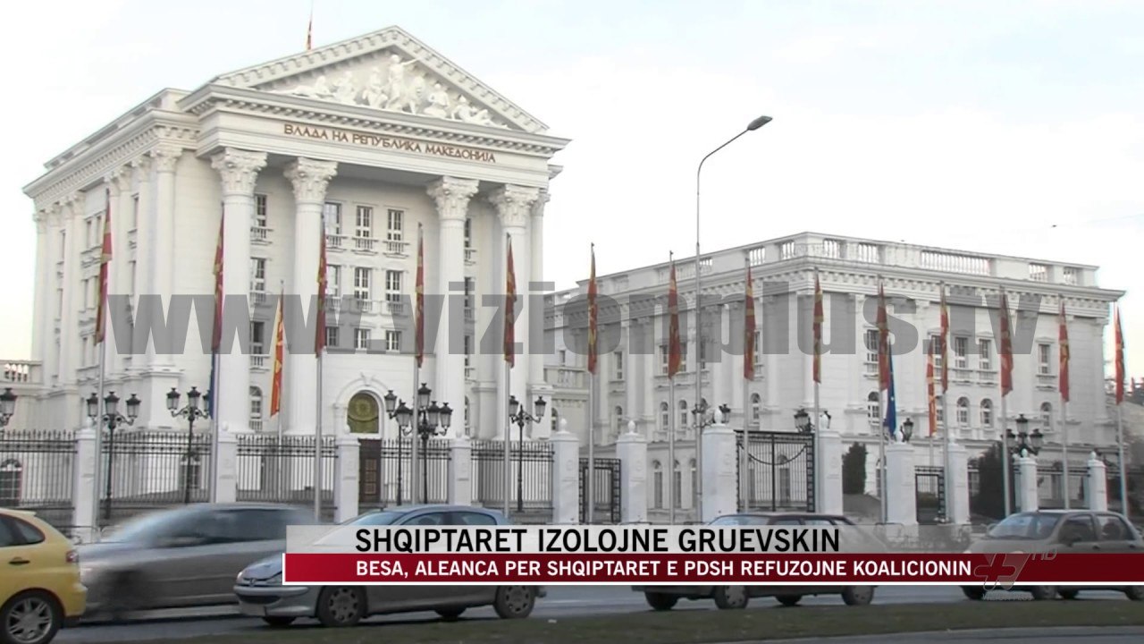 Shqiptarët izolojnë Gruevskin - News, Lajme - Vizion Plus
