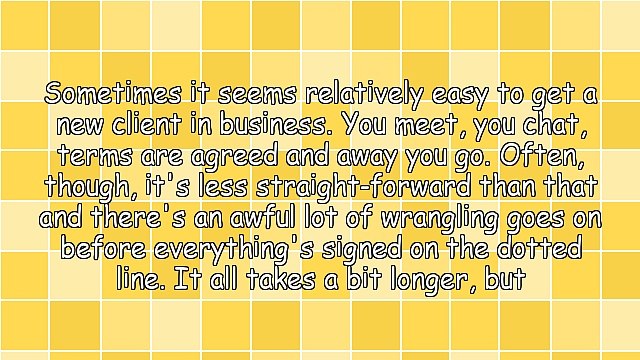 When It Comes To Getting A New Client, When Is Enough, Enough?