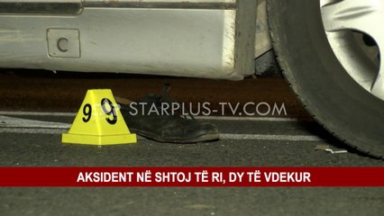 AKSIDENT NË SHTOJ TË RI, VDESIN DY TË MOSHUAR