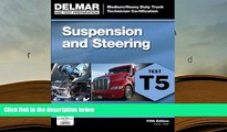Popular Book  ASE Test Preparation - T5 Suspension and Steering (ASE Test Prep for Medium/Heavy