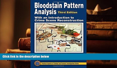 PDF [FREE] DOWNLOAD  Bloodstain Pattern Analysis with an Introduction to Crime Scene