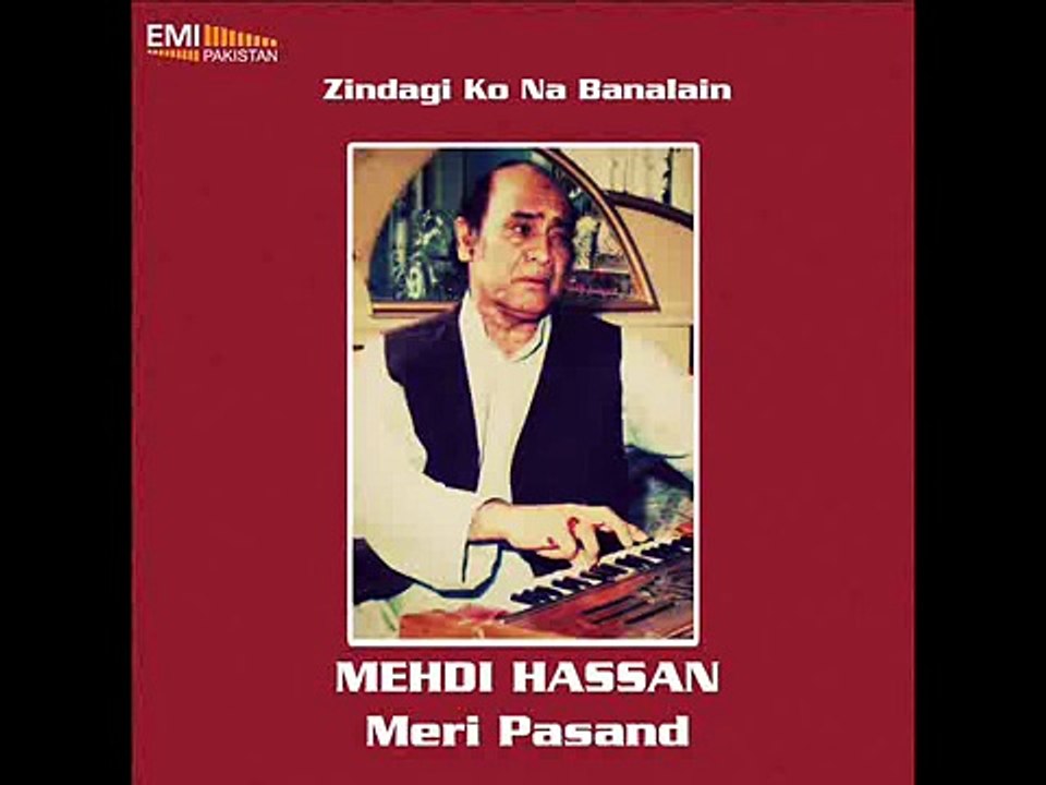 Mehdi Hassan -- Zindagi Ko Na Banalen
