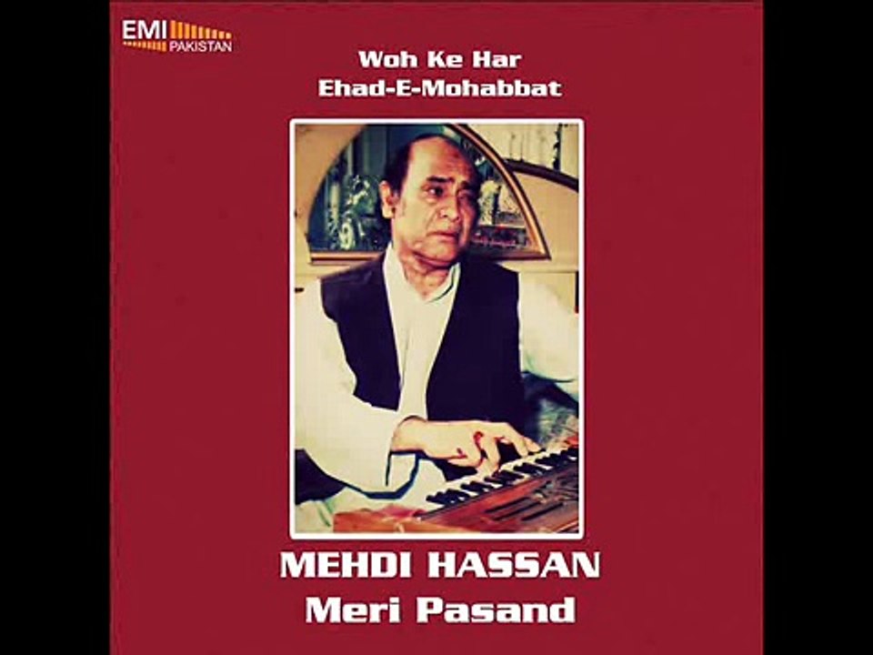 Mehdi Hassan -- Woh Keh har Ehd-e-Muhabbat