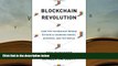 Ebook Online Blockchain Revolution: How the Technology Behind Bitcoin Is Changing Money, Business,
