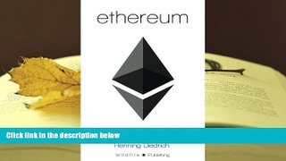 Best Ebook  Ethereum: Blockchains, Digital Assets, Smart Contracts, Decentralized Autonomous