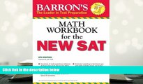 Popular Book  Barron s Math Workbook for the NEW SAT, 6th Edition (Barron s Sat Math Workbook)