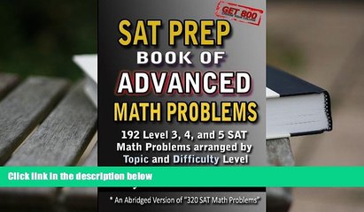 Popular Book  SAT Prep Book of Advanced Math Problems: 192 Level 3, 4 and 5 SAT Math Problems