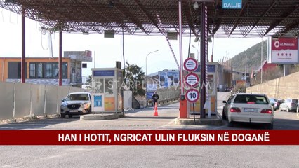 HAN I HOTIT, NGRICAT ULIN FLUKSIN NË DOGANË