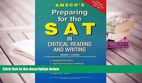 Popular Book  Amsco s Preparing for the SAT in Critical Reading and Writing  For Trial