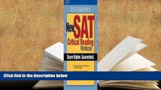 Best Ebook  New SAT Critical Reading Wrkbook, 1st ed (Peterson s Master Critical Reading for the