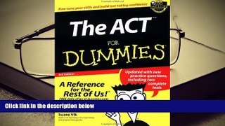 Best Ebook  The ACT For Dummies (For Dummies (Lifestyles Paperback))  For Full