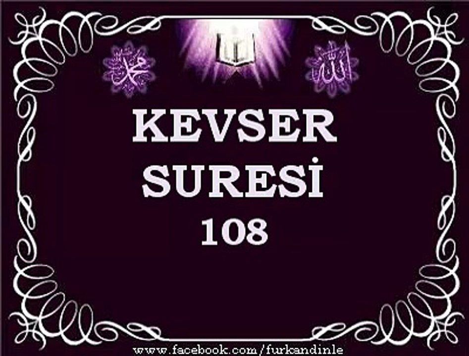KEVSER SURESİ (Türkçe Mealli )