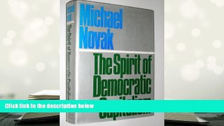 Best Ebook  The Spirit of Democratic Capitalism  For Trial