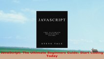 READ ONLINE  JavaScript The Ultimate Beginners Guide Start Coding Today