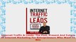 READ ONLINE  Internet Traffic  Leads The Past Present And Future Of Internet Marketing For