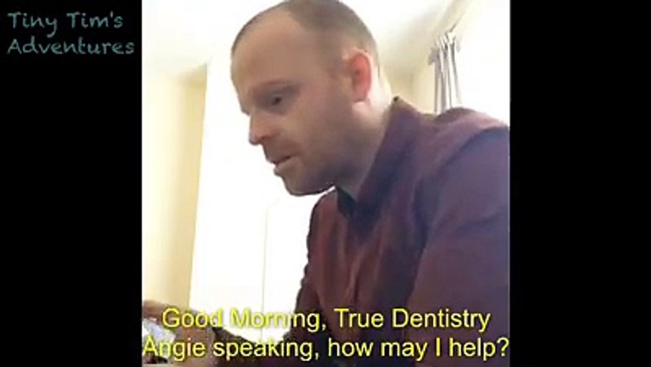 Tiny Tim Prank calls the dentist