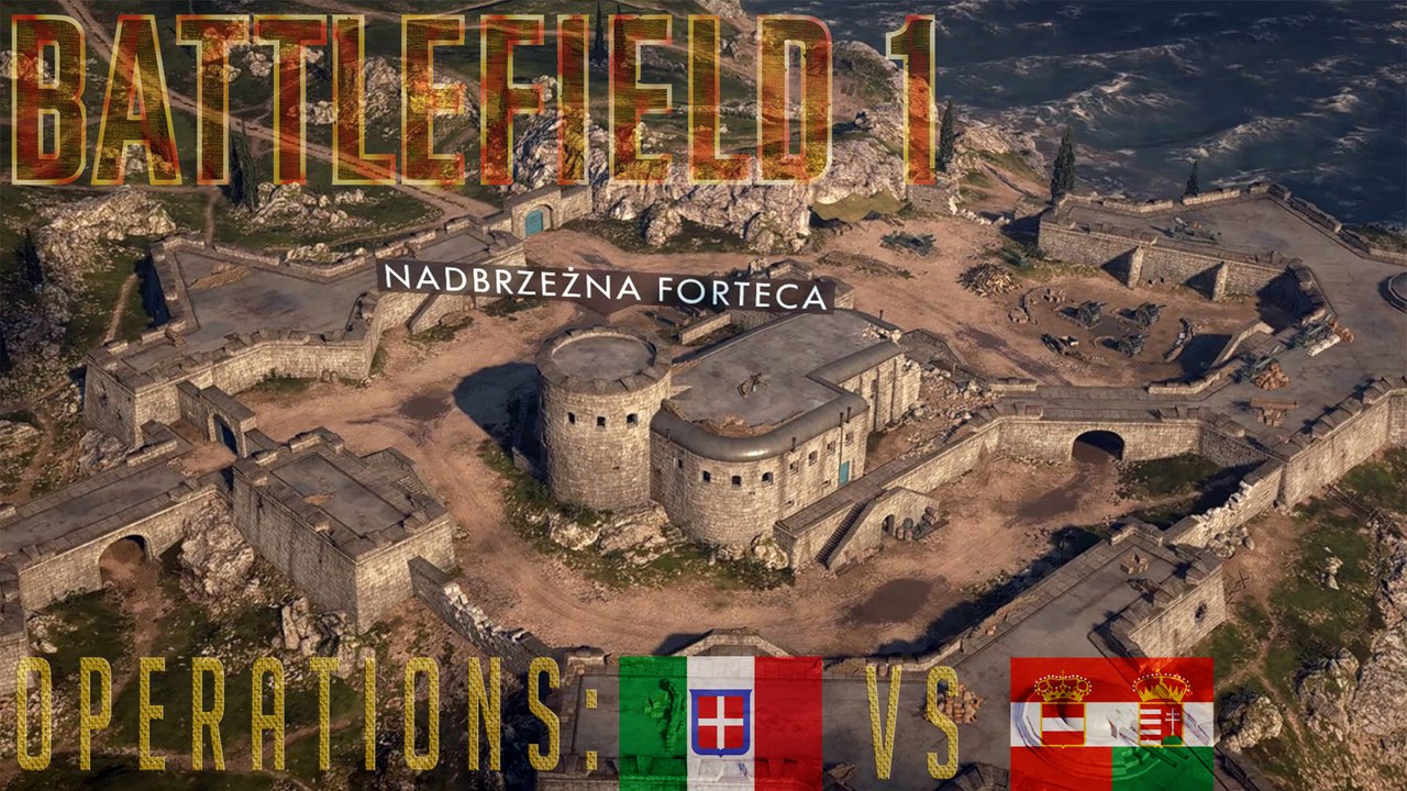 BATTLEFIELD 1 Operations: KINGDOM OF ITALY vs AUSTRO-HUNGARIAN EMPIRE