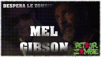 DESPERA - MEL GIBSON
