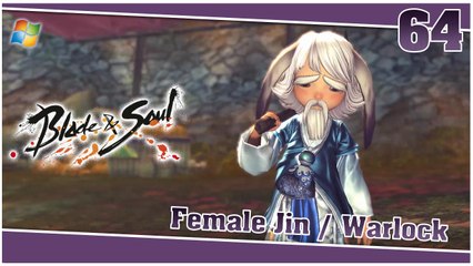 Blade and Soul 【PC】 #64 「Female Jin │ Warlock」