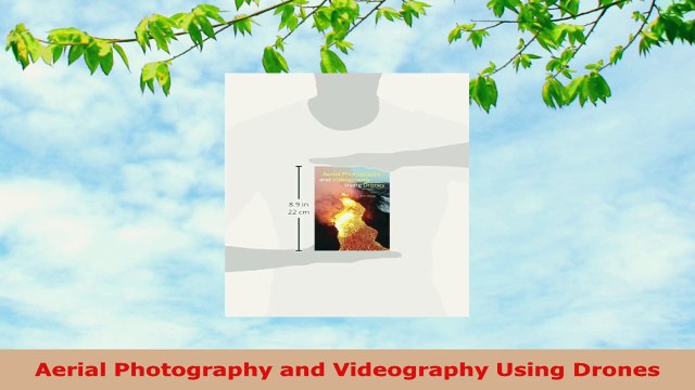 READ ONLINE Aerial Photography and Videography Using Drones
