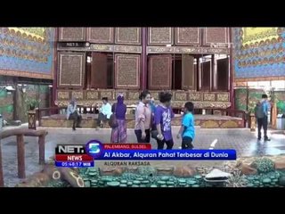 Alquran Terbesar di Dunia di Palembang - NET5