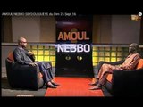 AMOUL NEBBO avec Le Ministre SEYDOU GUEYE du Dimanche 25 Septembre 2016