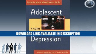PDF [FREE] Download Adolescent Depression: A Guide for Parents (A Johns Hopkins Press Health Book)