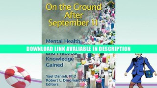 eBook Free On the Ground After September 11: Mental Health Responses and Practical Knowledge