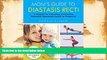 Download [PDF]  Mom s Guide to Diastasis Recti: A Program for Preventing and Healing Abdominal