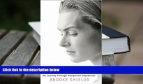 BEST PDF  Down Came the Rain: My Journey Through Postpartum Depression Brooke Shields Full Book