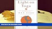 Download [PDF]  Light on Yoga: Yoga Dipika B. K. S. Iyengar READ ONLINE