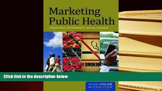 BEST PDF  Marketing Public Health: Strategies to Promote Social Change Elissa A. Resnick Full Book