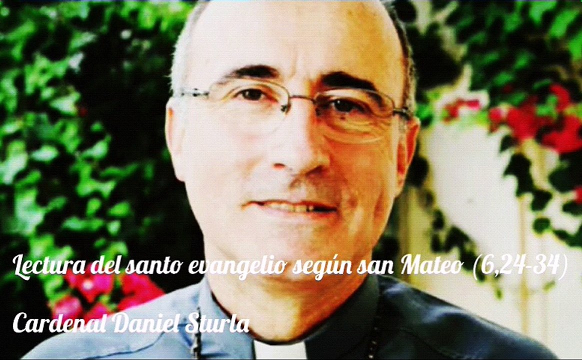 EVANGELIO DEL DÍA 26/02/2017 - CARDENAL DANIEL STURLA