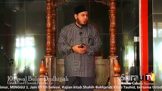 10 Awal Bulan Dzulhijjah - Ustadz Fuad Hamzah Baraba', Lc.