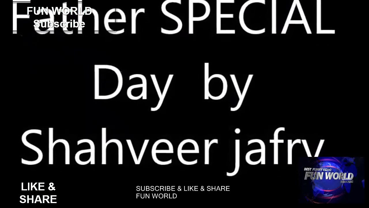 ZAID ALI  FUNNY VIDEO FATHER SPECIAL DAY VIDEO 2017