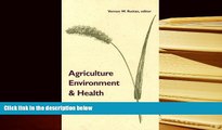 BEST PDF  Agriculture, Environment, and Health: Sustainable Development in the 21st Century Vernon