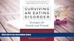 Audiobook  Surviving an Eating Disorder: Strategies for Family and Friends Michele Siegel