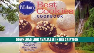 PDF [DOWNLOAD] Pillsbury Best Cookies Cookbook: Favorite Recipes from America s Most-Trusted