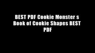 BEST PDF Cookie Monster s Book of Cookie Shapes BEST PDF