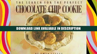PDF [FREE] DOWNLOAD The Search for the Perfect Chocolate Chip Cookie BEST PDF