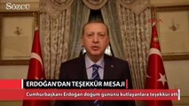 Cumhurbaşkanı Erdoğan'dan doğumgününü kutlayanlara teşekkür mesajı