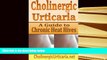 PDF  Cholinergic Urticaria: A Guide to Chronic Heat Hives B Page  TRIAL EBOOK