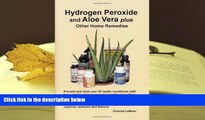 PDF  Hydrogen Peroxide and Aloe Vera Plus Other Home Remedies Conrad LeBeau  [DOWNLOAD] ONLINE