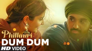 Phillauri - DUM DUM Lyrical Video - Anushka, Diljit, Suraj, Anshai, Shashwat - Romy & Vivek