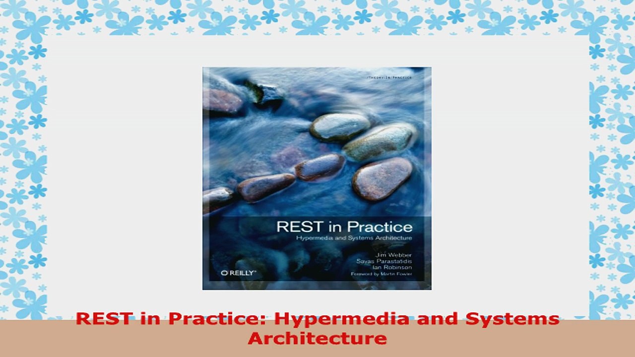 READ ONLINE  REST in Practice Hypermedia and Systems Architecture