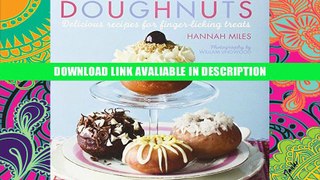 PDF [FREE] DOWNLOAD Doughnuts: Delicous Recipes for Finger-Licking Treats BOOOK ONLINE